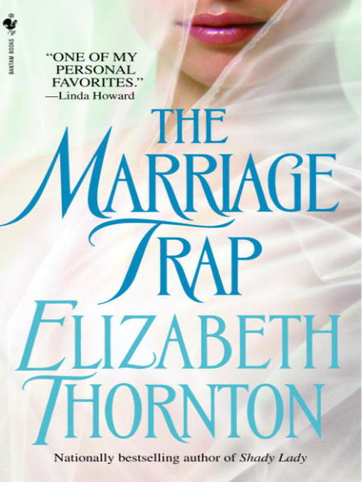 Title details for The Marriage Trap by Elizabeth Thornton - Available